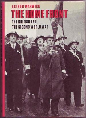 The Home Front - Arthur Marwick, Harold Chapman The Home Front - Arthur Marwick, Harold Chapman