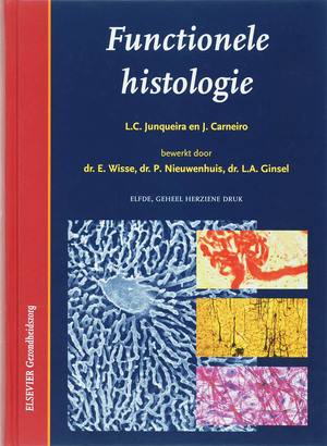 Functionele histologie - L.C. Junqueira, J. Carneiro Functionele histologie - L.C. Junqueira, J. Carneiro