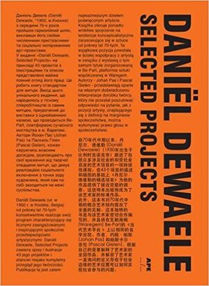 Daniel Dewaele, selected projects - Johan Pas, Pascal Gielen Daniel Dewaele, selected projects - Johan Pas, Pascal Gielen