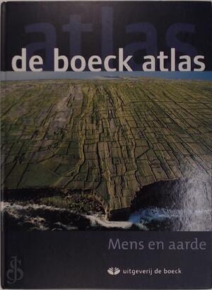 de boeck atlas - Mens en aarde - David Daenekint, Philippe De Maeyer, Jacques Merchiers, Jozef Paternoster, Georges Tibau de boeck atlas - Mens en aarde - David Daenekint, Philippe De Maeyer, Jacques Merchiers, Jozef Paternoster, Georges Tibau