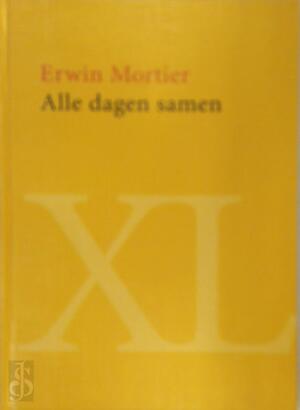 Alle dagen samen - Erwin Mortier