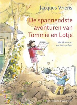De spannendste avonturen van Tommie en Lotje - Jacques Vriens