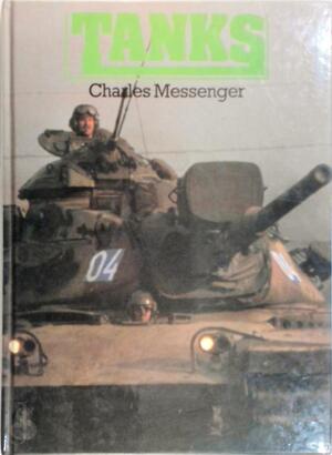 Tanks - Charles Messenger Tanks - Charles Messenger
