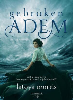 Gebroken Adem - Latoya Morris