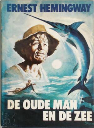 De oude man en de zee - Hemingway, Ernest De oude man en de zee - Hemingway, Ernest