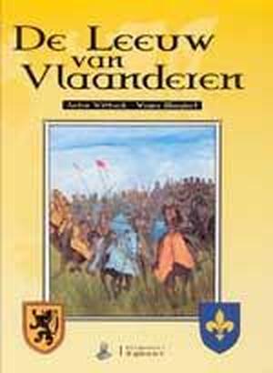 De leeuw van Vlaanderen - W. Marginet, A. Wittdeck De leeuw van Vlaanderen - W. Marginet, A. Wittdeck