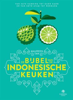 De bijbel van de Indonesische keuken - Maureen Tan De bijbel van de Indonesische keuken - Maureen Tan