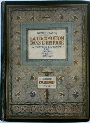 La locomotion à travers le temps, les mœurs et l'espace - Octave Uzanne