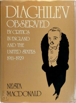 Diaghilev Observed - Nesta Macdonald