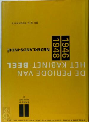 Parlementaire geschiedenis van Nederland na 1945 - M.D. Bogaarts