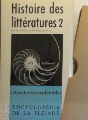 Histoire des littératures 2 - Raymond Queneau
