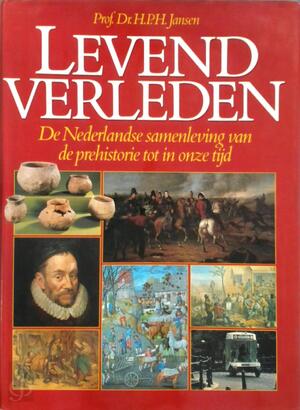 Levend verleden - H. P. H. Jansen Levend verleden - H. P. H. Jansen