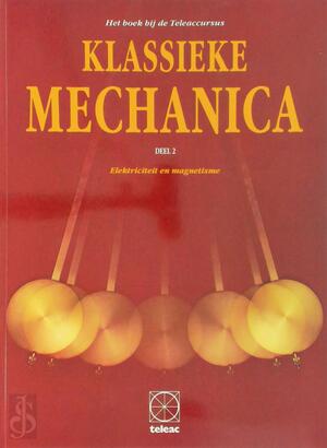 Klassieke Mechanica deel 2 - Niek de (Bew.) Kort Klassieke Mechanica deel 2 - Niek de (Bew.) Kort