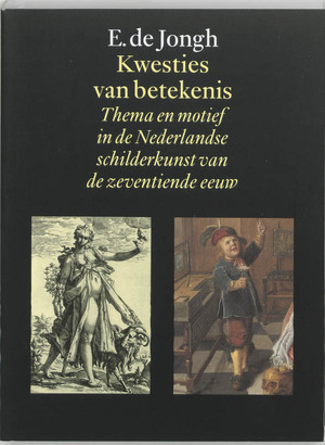 Kwesties van betekenis - E. de Jongh Kwesties van betekenis - E. de Jongh