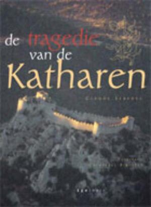 De tragedie van de Katharen - C. Lebedel De tragedie van de Katharen - C. Lebedel