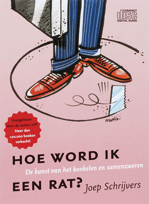 Hoe word ik een rat? - Joep P.M. Schrijvers Hoe word ik een rat? - Joep P.M. Schrijvers