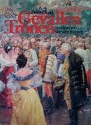 Gevallen tronen - Denis Judd, J. Westerweel-ybema, W.R. Wybrands Marcussen