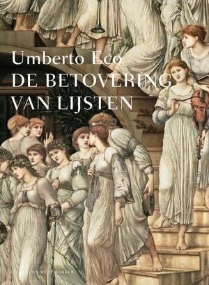 De betovering van lijsten - Umberto Eco De betovering van lijsten - Umberto Eco