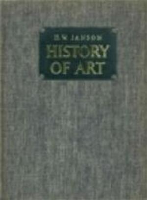 History of art - Horst Woldemar Janson History of art - Horst Woldemar Janson