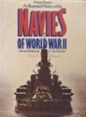 An illustrated history of the navies of World War II - Antony Preston An illustrated history of the navies of World War II - Antony Preston