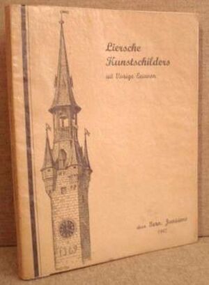 Liersche Kunstschilders - Bernard Janssens, Felix Timmermans Liersche Kunstschilders - Bernard Janssens, Felix Timmermans