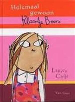 Helemaal gewoon Klaartje Boon - Lauren Child, Bies van Ede Helemaal gewoon Klaartje Boon - Lauren Child, Bies van Ede