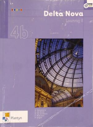 Delta Nova 4B (5u) / deel Leerboek + online ICT - N. de Wilde Nico Deloddere Delta Nova 4B (5u) / deel Leerboek + online ICT - N. de Wilde Nico Deloddere