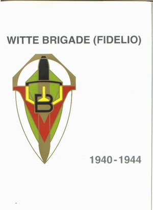 Witte Brigade (Fidelio) - J. P. Arnolds Witte Brigade (Fidelio) - J. P. Arnolds