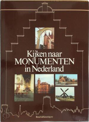 Kijken naar monumenten in Nederland - A.P. (red.) Smaal