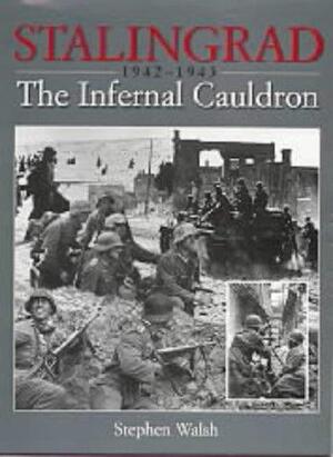 Stalingrad, 1942-1943 - Stephen Walsh Stalingrad, 1942-1943 - Stephen Walsh