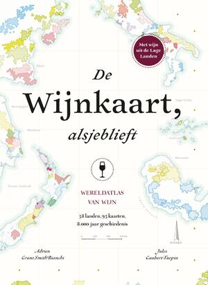 De wijnkaart, alsjeblieft - Adrien Grant Smith Bianchi, Jules Gaubert-Turpin De wijnkaart, alsjeblieft - Adrien Grant Smith Bianchi, Jules Gaubert-Turpin