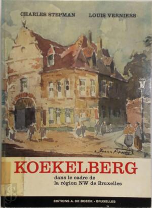 Koekelberg dans le cadre de la région nord-ouest de Bruxelles - Charles Stepman, Louis Verniers