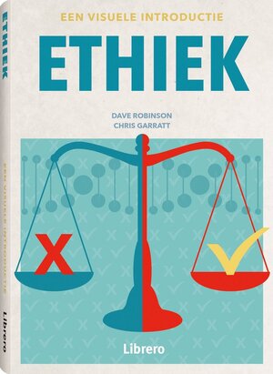 Ethiek. Een visuele introductie. - Dave Robinson Ethiek. Een visuele introductie. - Dave Robinson