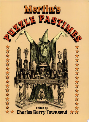 Merlin's Puzzle Pastimes - Charles Barry Townsend