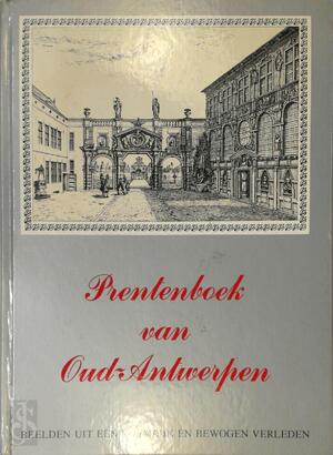 Prentenboek van Oud-Antwerpen - Unknown Prentenboek van Oud-Antwerpen - Unknown