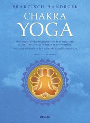 Chakra Yoga - B. Feliz Carrasco Chakra Yoga - B. Feliz Carrasco