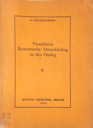 Vlaanderens economische ontwikkeling na den Oorlog - R. Van Genechten