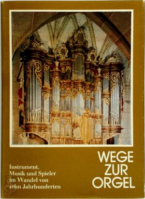 Wege zur Orgel - Christoph Krummacher Wege zur Orgel - Christoph Krummacher