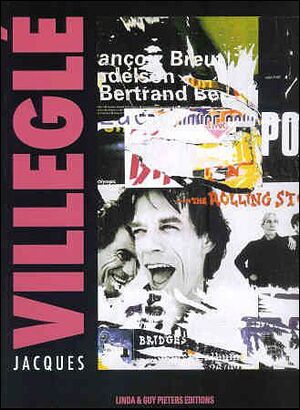 Jacques Villeglé - Odile Felgine