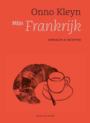 Mijn Frankrijk - Onno Kleyn Mijn Frankrijk - Onno Kleyn