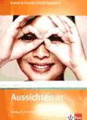 Aussichten. Kursbuch A1 mit 2 Audio-CDs - 