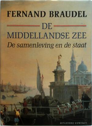 De Middellandse Zee, deel 2 - Fernand Braudel