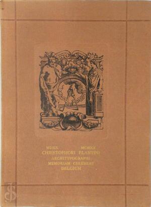 Sept études publiées à l'occasion du quatrième centenaire du célèbre imprimeur anversois Christophe Plantin [N° 3/50, sign J.E. Buschmann] - Maurice Sabbe, Henri R.P. Moretus, Georges Mongredien