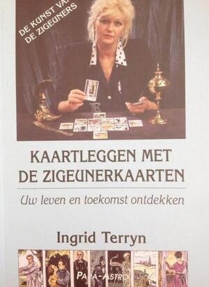 Kaartleggen met de zigeunerkaarten - Ingrid Terryn Kaartleggen met de zigeunerkaarten - Ingrid Terryn
