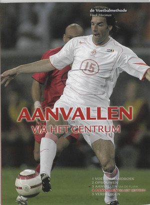4 Aanvallen via het centrum - H. Mariman 4 Aanvallen via het centrum - H. Mariman