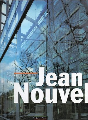 Jean Nouvel - Olivier Boissière, Jean Nouvel