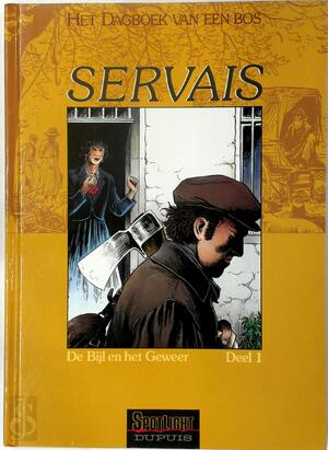 Het Dagboek van een Bos 1 - De Bijl en het Geweer - Servais Het Dagboek van een Bos 1 - De Bijl en het Geweer - Servais