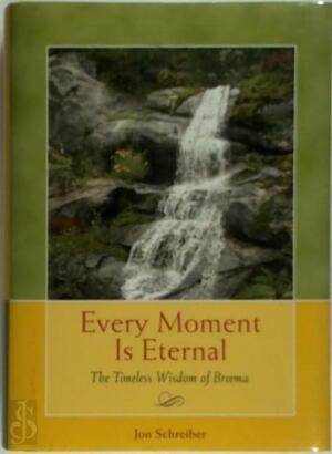 Every Moment is Eternal - Jon Schreiber
