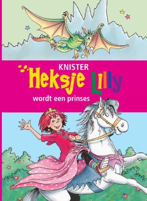 Heksje Lilly wordt een prinses - KNISTER Heksje Lilly wordt een prinses - KNISTER
