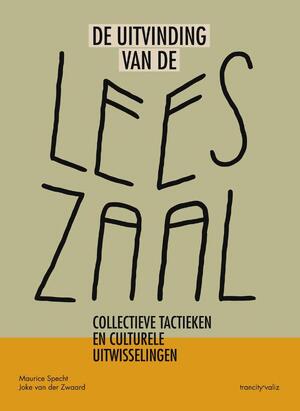 De uitvinding van leeszaal Rotterdam West - Maurice Specht, Joke van der Zwaard De uitvinding van leeszaal Rotterdam West - Maurice Specht, Joke van der Zwaard